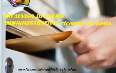 Preavviso di fermo amministrativo sulla nostra auto, cos’è