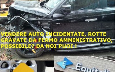 Quotazione automobile in fermo amministrativo rotta incidentata